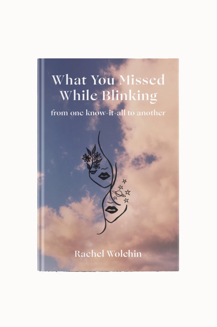 What You Missed While Blinking - Hardcover